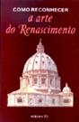 Como Reconhecer a Arte do Renascimento - Preview