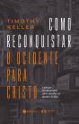 Como Reconquistar O Ocidente Para Cristo - Preview
