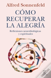 Cómo Recuperar La Alegría