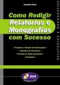Como Redigir Relatórios e Monografias com Sucesso - Preview