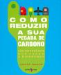 Como Reduzir a sua Pegada de Carbono - Preview