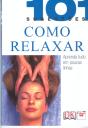 Como Relaxar - 101 Sugestões - Preview
