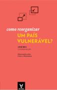 Como Reorganizar um País Vulnerável?