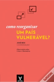 Capa do artigo Como Reorganizar um País Vulnerável?