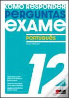 Como Responder a Perguntas de Exame - Português 12.º Ano