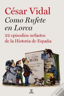 Capa do artigo Como Rufete En Lorca: 20 Episodiosnefastos De La Historia De España 