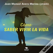 Capa do artigo Cómo: Saber Vivir La Vida