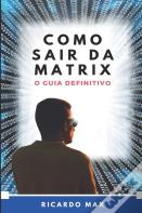 Como Sair Da Matrix