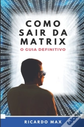 Como Sair Da Matrix