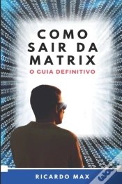 Capa do artigo Como Sair Da Matrix