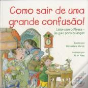 Como Sair de Uma Grande Confusão!