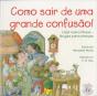 Como Sair de Uma Grande Confusão! - Preview