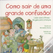 Como Sair de Uma Grande Confusão!