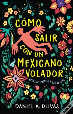 Capa do artigo Como Salir Con Un Mexicano Volador