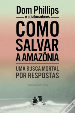 Capa do artigo Como Salvar A Amazônia