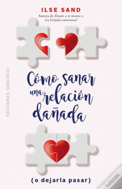 Capa do artigo Cómo Sanar Una Relación Dañada (O Dejarla Pasar)