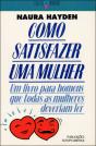 Como Satisfazer uma Mulher - Preview