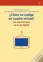 Capa do artigo ¿Cómo Se Cuelga Un Cuadro Virtual? Las Exposiciones En La Era Digital