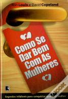 Como Se Dar Bem Com as Mulheres