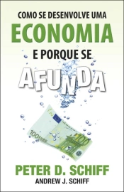 Capa do artigo Como se desenvolve uma economia e porque se afunda