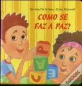 Como Se Faz a Paz?