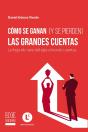 Cómo Se Ganan (Y Se Pierden) Las Grandes Cuentas - Preview