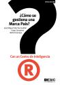 ¿Cómo Se Gestiona Una Marca País? Con Un Centro De Inteligencia - Preview