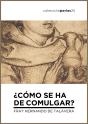 ¿Cómo Se Ha De Comulgar? - Preview