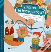 ¿Cómo Se Hace Justicia?