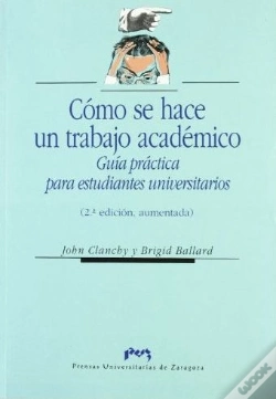 Capa do artigo Cómo Se Hace Un Trabajo Académico. Guía Práctica Para Estudiantes Universitarios