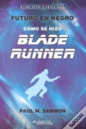 Capa do artigo Cómo Se Hizo Blade Runner. Edición Especial