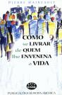 Como se Livrar de Quem lhe Envenena a Vida - Preview