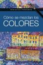 Como Se Mezclan Los Colores - Preview
