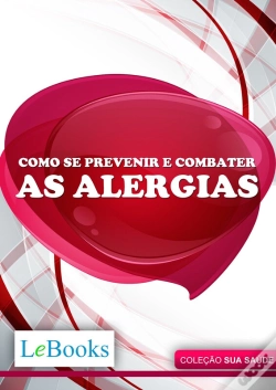 Capa do artigo Como Se Prevenir E Combater As Alergias