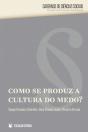 Como Se Produz a Cultura do Medo? - Preview