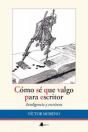 Cómo Sé Que Valgo Para Escritor - Preview