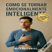 Capa do artigo Como Se Tornar Emocionalmente Inteligente