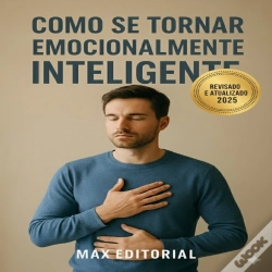 Capa do artigo Como Se Tornar Emocionalmente Inteligente