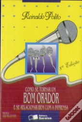 Como Se Tornar Um Bom Orador E Se Relacionar Bem Com A Imprensa (8ª Ed.)