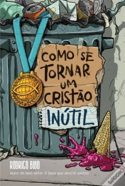 Capa do artigo Como Se Tornar um Cristão Inútil