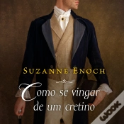 Capa do artigo Como Se Vingar De Um Cretino