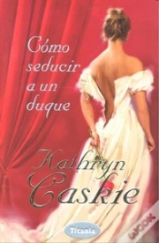Capa do artigo Como Seducir A Un Duque