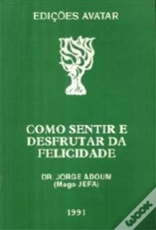 Capa do artigo Como Sentir e Desfrutar da Felicidade