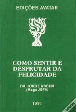 Capa do artigo Como Sentir e Desfrutar da Felicidade