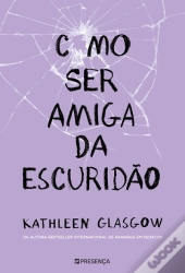 Como Ser Amiga da Escuridão