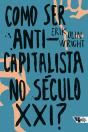 Como Ser Anticapitalista No Século Xxi? - Preview