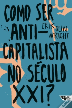 Capa do artigo Como Ser Anticapitalista No Século Xxi?