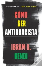 Capa do artigo Cómo Ser Antirracista