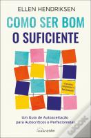 Como Ser Bom o Suficiente