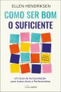 Como Ser Bom o Suficiente - Preview